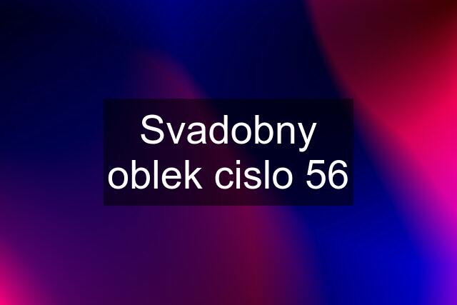 Svadobny oblek cislo 56