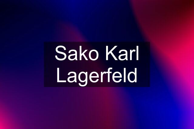 Sako Karl Lagerfeld