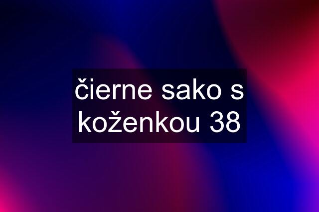 čierne sako s koženkou 38