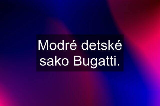 Modré detské sako Bugatti.