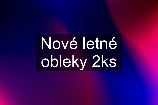 Nové letné obleky 2ks