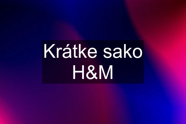 Krátke sako H&M