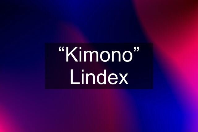 “Kimono” Lindex