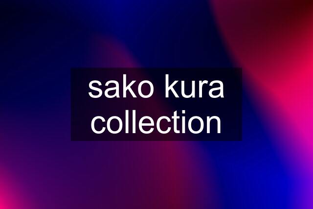 sako kura collection