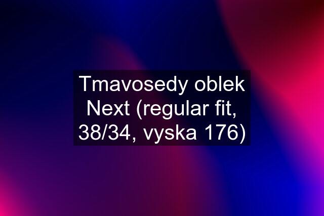 Tmavosedy oblek Next (regular fit, 38/34, vyska 176)