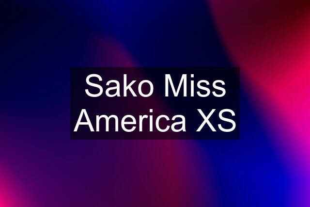 Sako Miss America XS