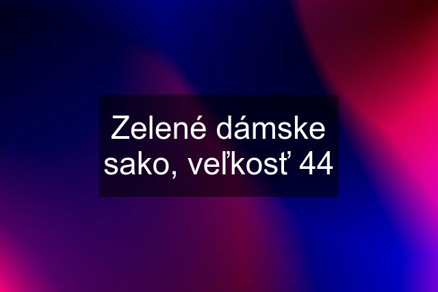 Zelené dámske sako, veľkosť 44