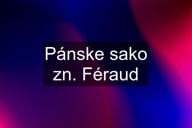 Pánske sako zn. Féraud