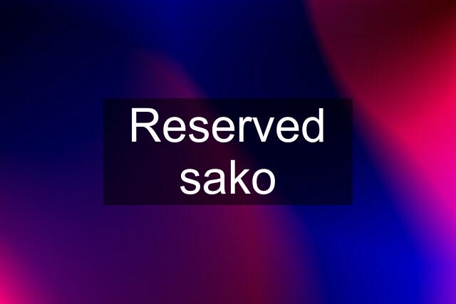 Reserved sako