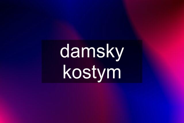 damsky kostym