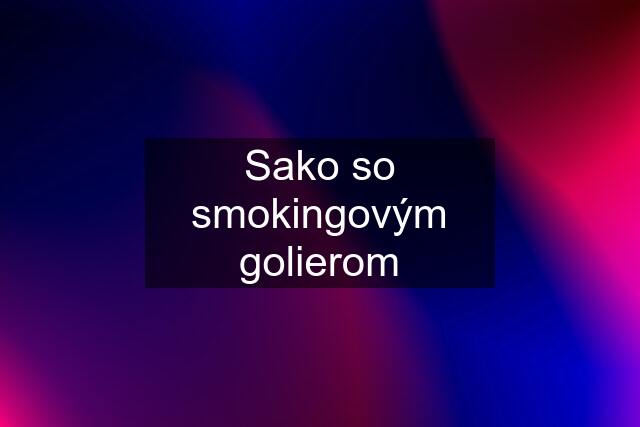 Sako so smokingovým golierom