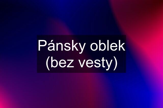 Pánsky oblek (bez vesty)