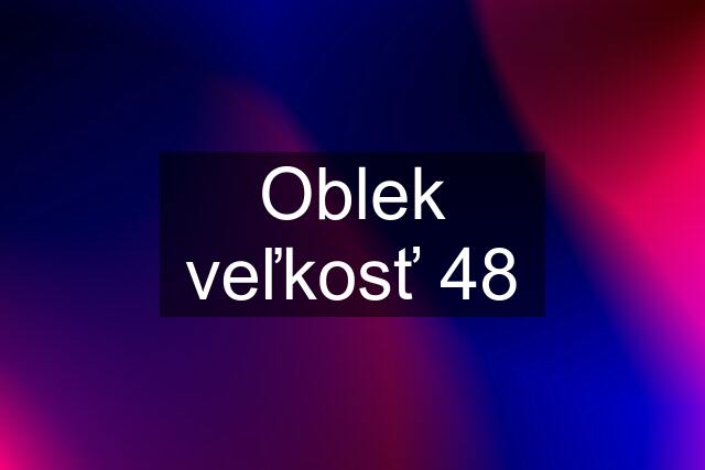 Oblek veľkosť 48