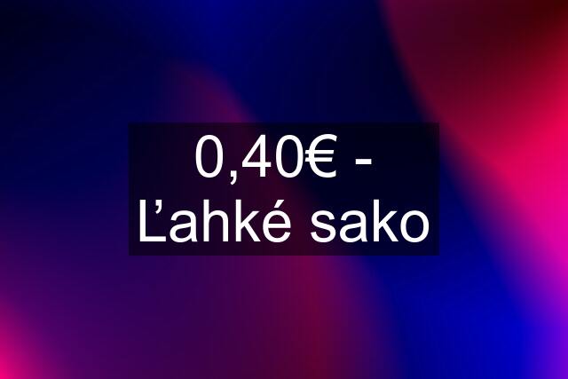 0,40€ - Ľahké sako