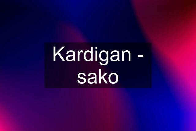 Kardigan - sako