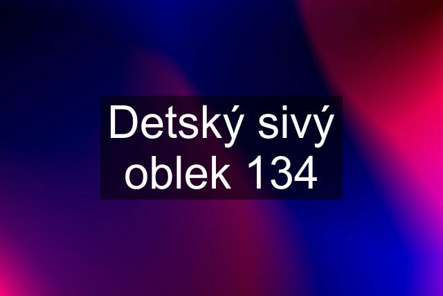 Detský sivý oblek 134