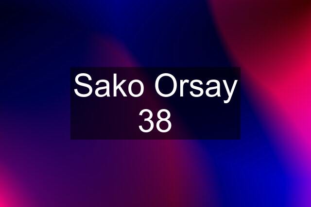 Sako Orsay 38