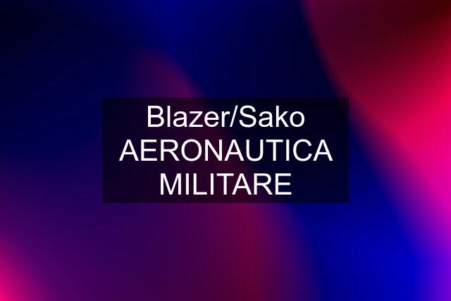 Blazer/Sako AERONAUTICA MILITARE