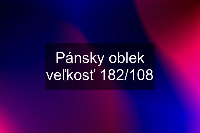 Pánsky oblek veľkosť 182/108