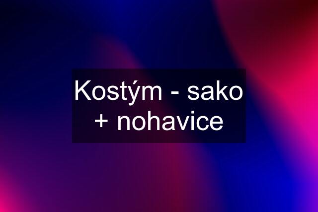 Kostým - sako + nohavice