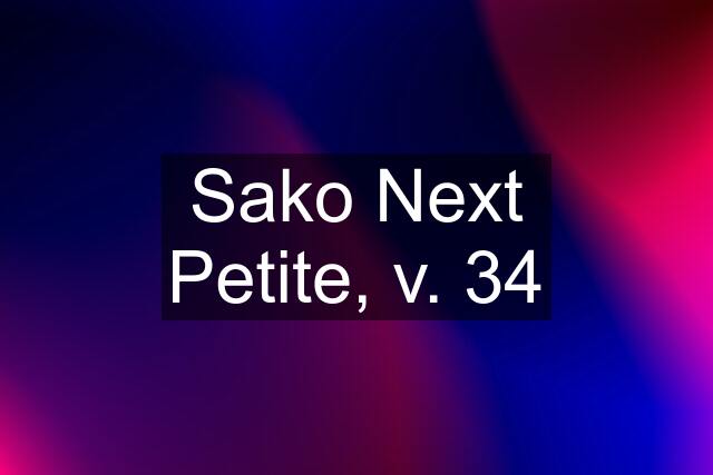 Sako Next Petite, v. 34