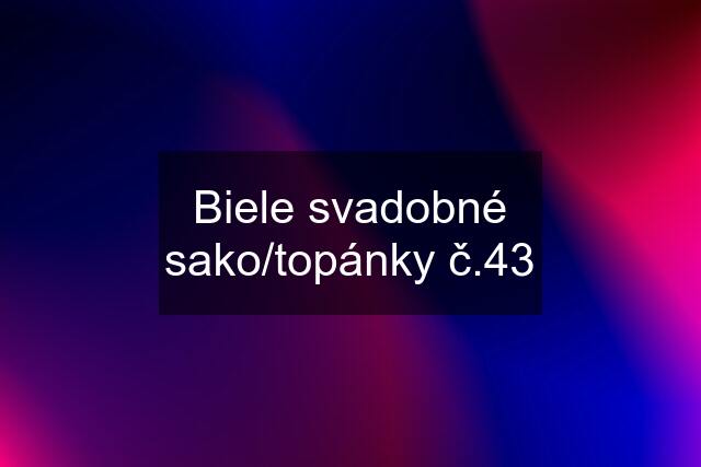 Biele svadobné sako/topánky č.43