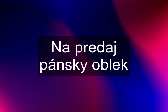 Na predaj pánsky oblek