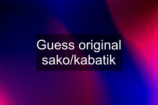 Guess original sako/kabatik