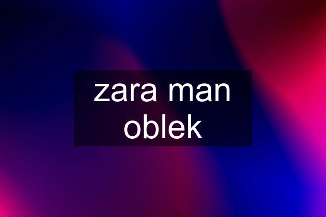 zara man oblek