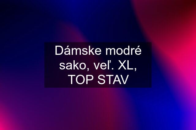 Dámske modré sako, veľ. XL, TOP STAV