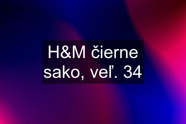 H&M čierne sako, veľ. 34