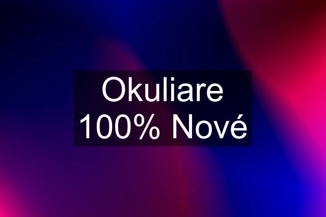 Okuliare 100% Nové