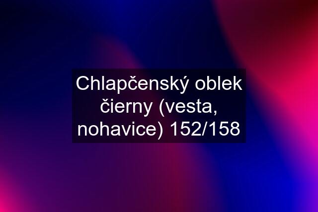 Chlapčenský oblek čierny (vesta, nohavice) 152/158