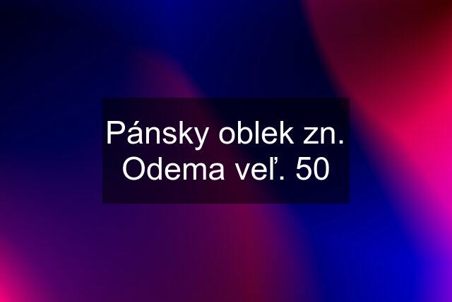 Pánsky oblek zn. Odema veľ. 50