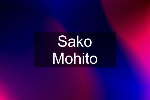 Sako Mohito