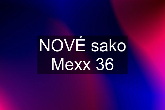 NOVÉ sako Mexx 36