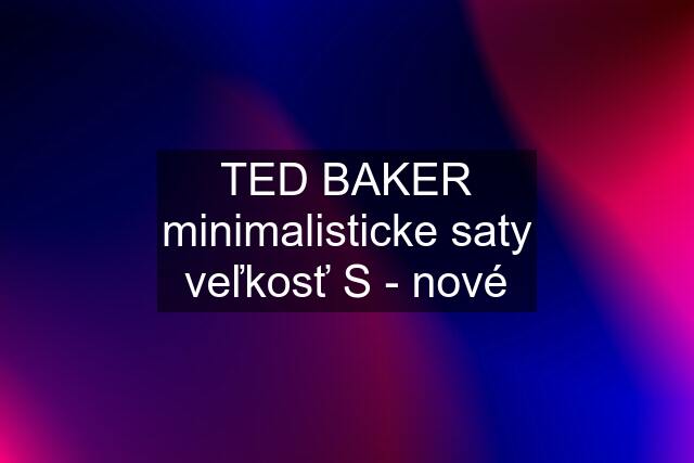 TED BAKER minimalisticke saty veľkosť S - nové