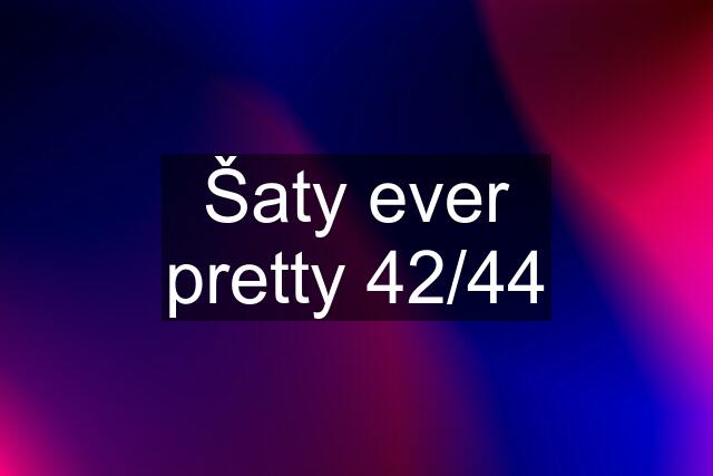 Šaty ever pretty 42/44