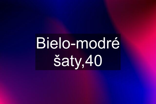 Bielo-modré šaty,40