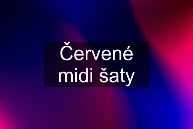 Červené midi šaty