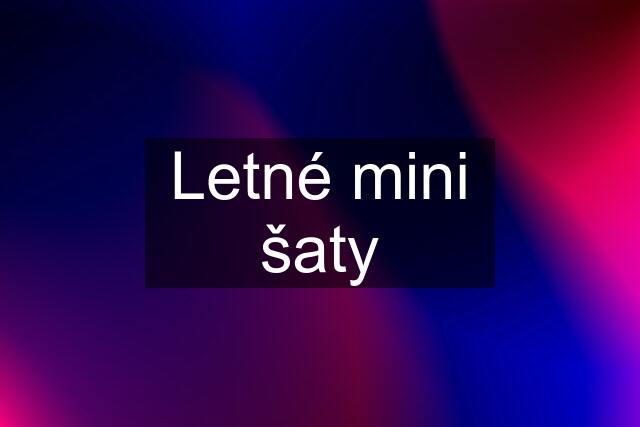 Letné mini šaty