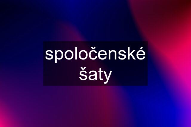 spoločenské šaty