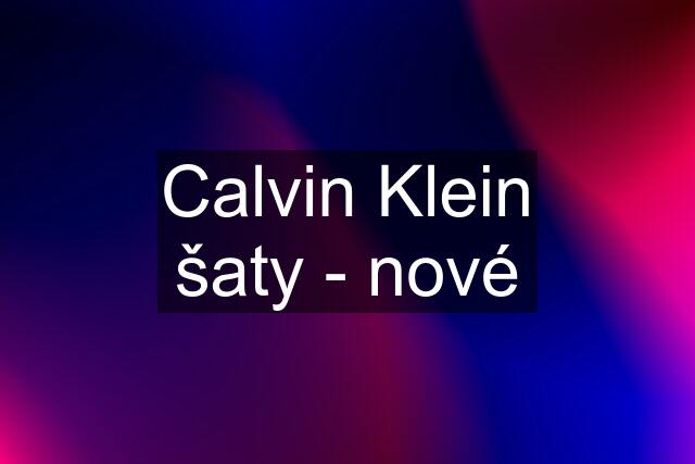 Calvin Klein šaty - nové