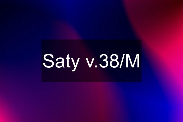 Saty v.38/M