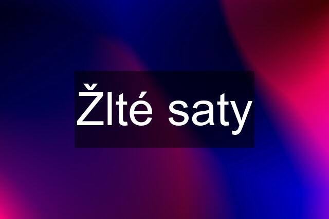 Žlté saty