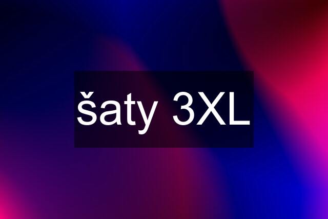 šaty 3XL