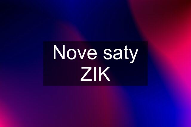 Nove saty ZIK