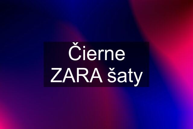 Čierne ZARA šaty