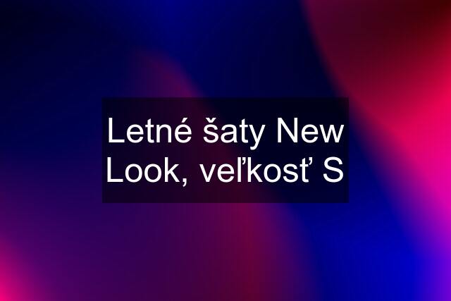 Letné šaty New Look, veľkosť S