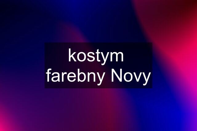 kostym  farebny Novy